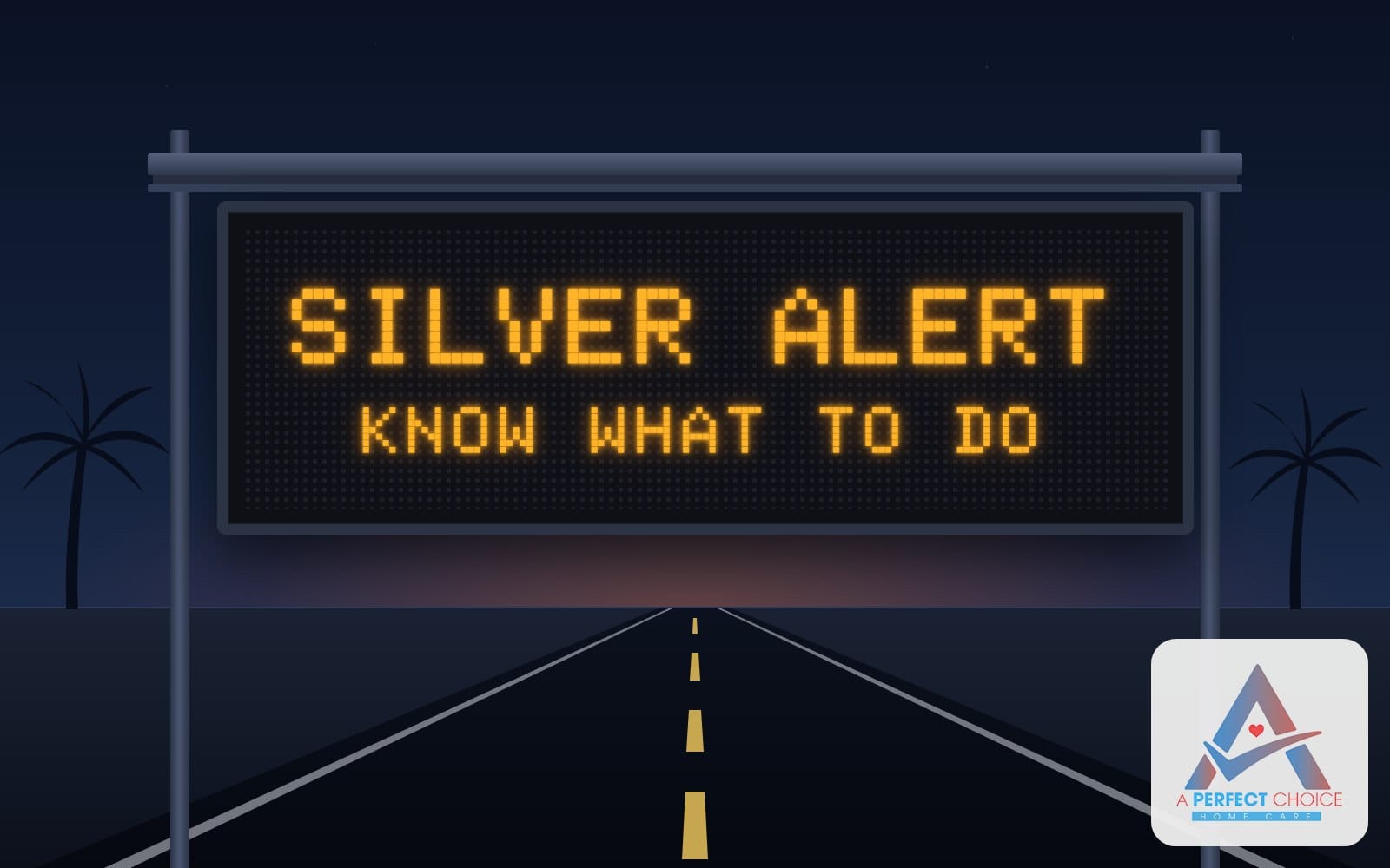 Illustration of a Florida highway message sign at night that reads Silver Alert, know what to do